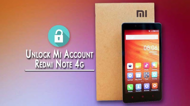 Unlock Mi Account Xiaomi Redmi Note 4G – 100% Working 2023