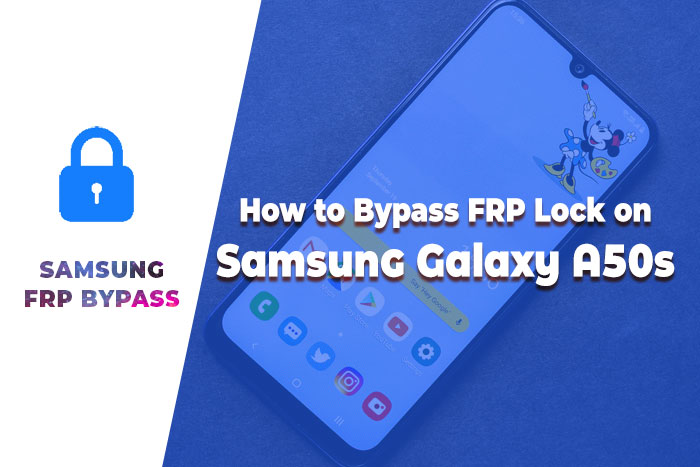 Remove FRP Lock on Samsung Galaxy A50s – Remove FRP Lock Samsung