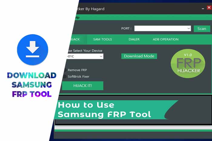 Download Samsung FRP Tool for PC – How to Use Samsung FRP Tool