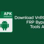 Download VnROM Bypass FRP Tools APK