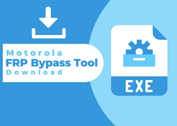 Motorola FRP Bypass Tools Download Latest Version 2023