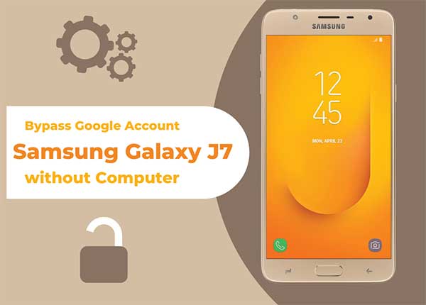 Samsung Galaxy J7 How to Bypass Google Account without OTG or PC