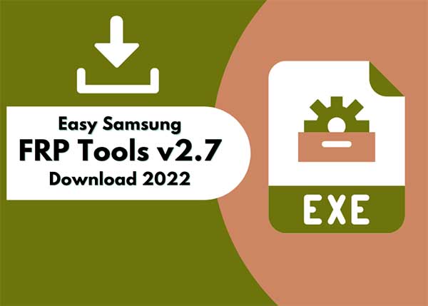 Easy Samsung FRP Tools v2.7 Download