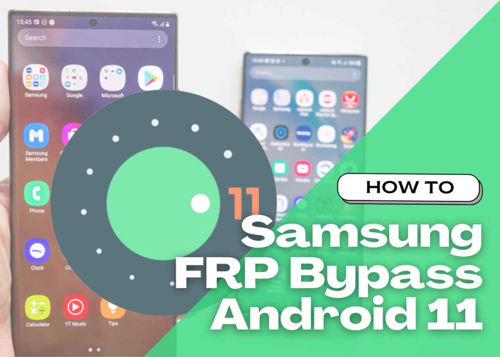 Samsung FRP Bypass Android 11