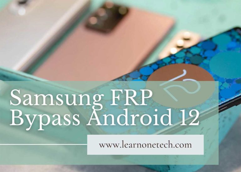 Samsung FRP Bypass Android 12 without Computer 2023