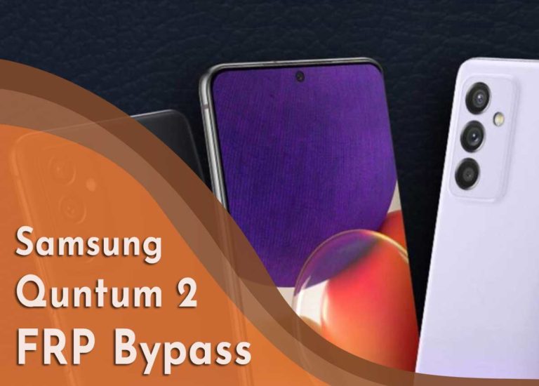Samsung Quantum 2 FRP Bypass Android 11 without Computer