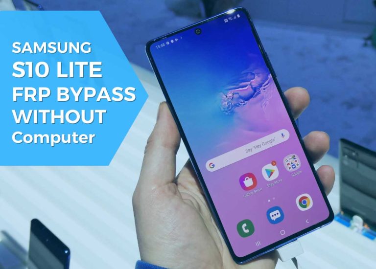 Samsung S10 Lite FRP Bypass Android 11,12 without PC