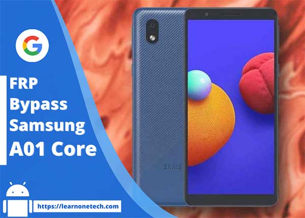 Samsung A01 Core FRP Bypass Android 10 without Computer 2022