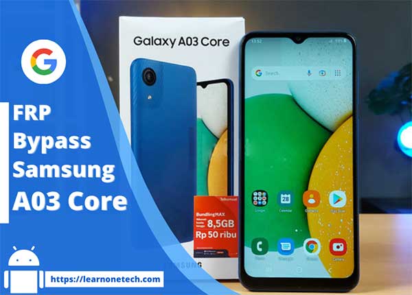 Samsung A03 Core FRP Bypass Android 11 without PC 2023