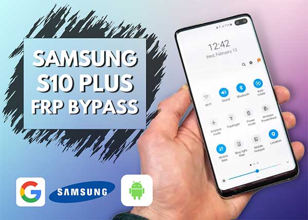 Samsung S10 Plus FRP Bypass Android 11,12 without Computer