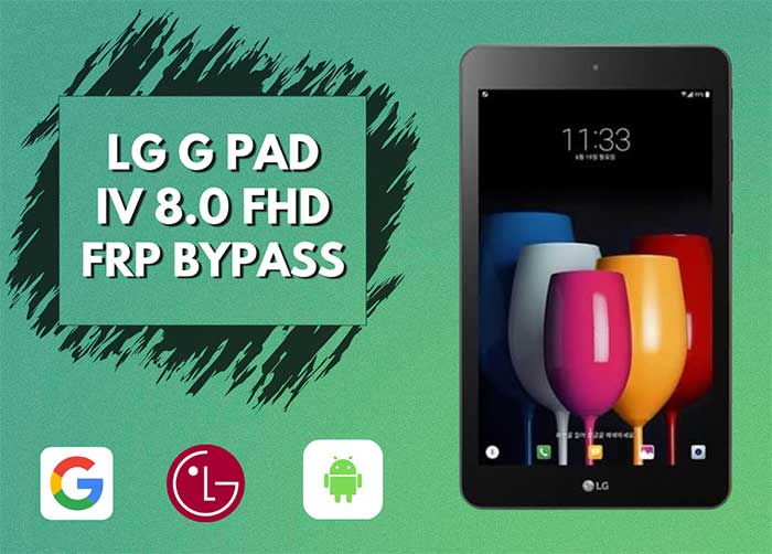 How to FRP Bypass LG G Pad IV 8.0 FHD Without Computer