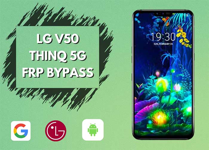 How to FRP Bypass LG V50 ThinQ 5G Without Computer?