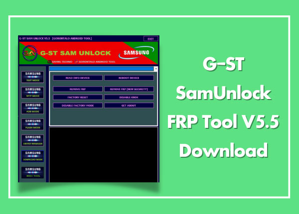 G-ST SamUnlock FRP Tool V5.5 Download Latest 2023