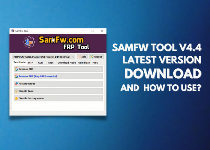 SamFW FRP Tool v4.4 Download Samsung One Click FRP Tool & Installing Guide